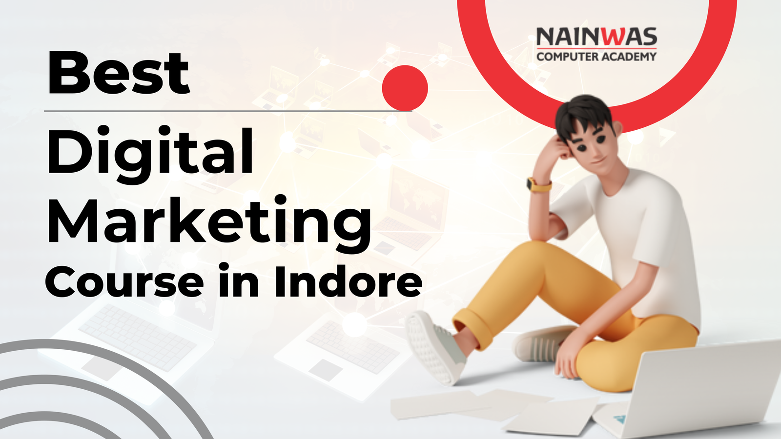 The Best Digital Marketing Course in Indore: Nainwas Computer Academy